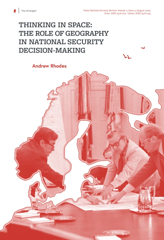 First page of Thinking in Space: The Role of Geography in National Security Decision Making,